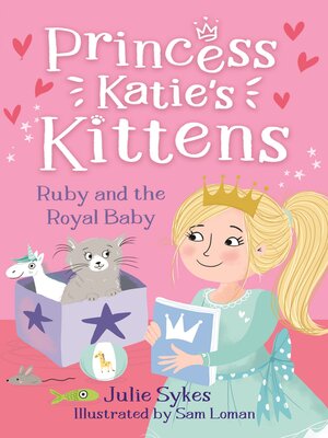 cover image of Ruby and the Royal Baby (Princess Katie's Kittens 5)